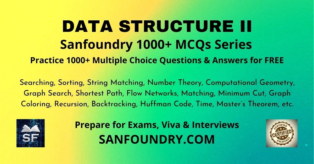 Data Structures & Algorithms II - Questions And Answers - Sanfoundry